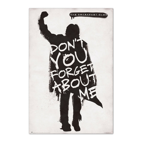 Grupo Erik GPE5567 The Breakfast Club Dont You Forget About Me Póster 61X91,5cm | Yourdecoration.es